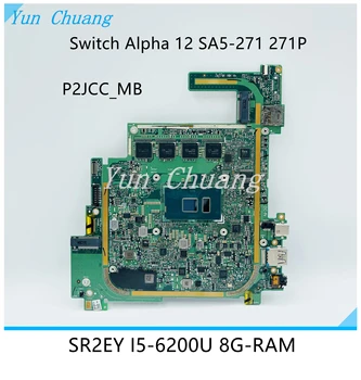 P2JCC_MB Плата для Acer Switch Alpha 12 SA5-271 271P материнская плата ноутбука С процессором i3 i5 i7 4G/8G RAM NBGDQ11004 NBGDQ110047